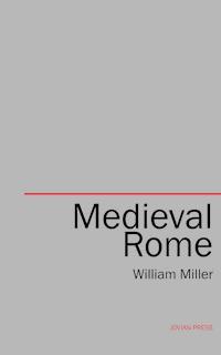 Medieval Rome - William Miller - ebook
