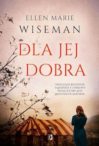 Dla jej dobra - Wiseman Ellen Marie - książka