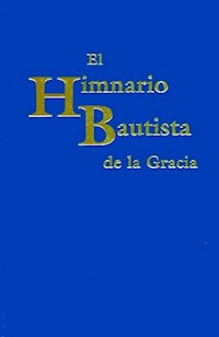 El himnario bautista de la Gracia -  - ebook