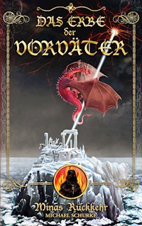 Das Erbe der Vorväter - Michael Schurke - ebook