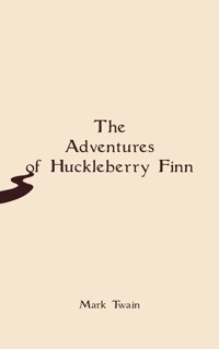 The Adventures of Huckleberry Finn - Mark Twain - ebook