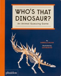 Who's That Dinosaur? : An Animal Guessing Game - Balkan Gabrielle - książka