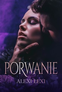 Porwanie - Alexi Lexi - ebook