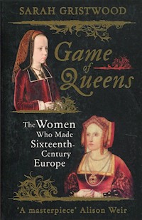 Game of Queens - Sarah Gristwood - książka