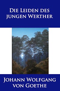Die Leiden des jungen Werther - Johann Wolfgang von Goethe - ebook
