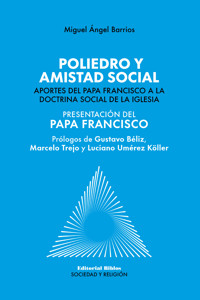 Poliedro y amistad social - Miguel Ángel Barrios - ebook