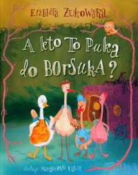 A kto to puka do borsuka? - Żukowska Elżbieta - książka
