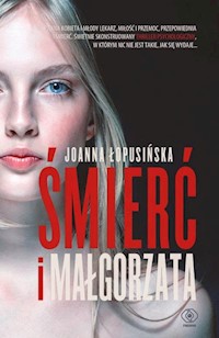 Śmierć i Małgorzata - Łopusińska Joanna - książka