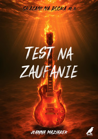 Test na zaufanie - Joanna Maziarek - ebook + książka