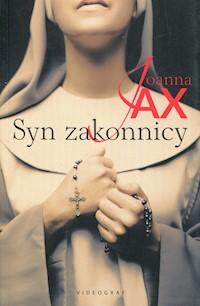 Syn zakonnicy - Joanna Jax - ebook + audiobook + książka
