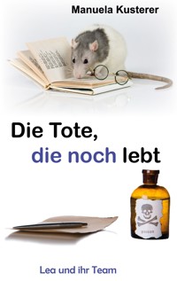Die Tote, die noch lebt - Manuela Kusterer - ebook