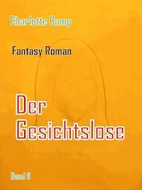 Der Gesichtslose - Charlotte Camp - ebook