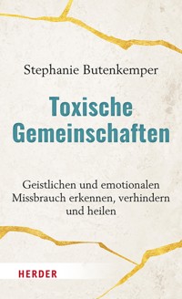 Toxische Gemeinschaften - Stephanie Butenkemper - ebook