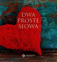Dwa proste słowa 1 - Błażejczak Malwina - książka