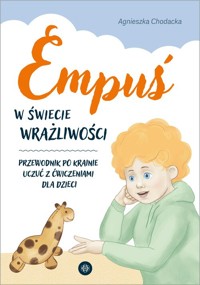Empuś w świecie wrażliwości - Chodacka Agnieszka - książka