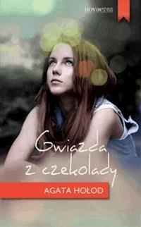 Gwiazda z czekolady - Agata Hołod - ebook
