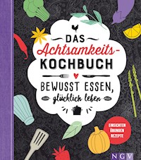 Das Achtsamkeitskochbuch - Sabine Durdel-Hoffmann - ebook
