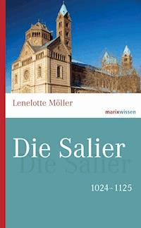 Die Salier - Lenelotte Möller - ebook