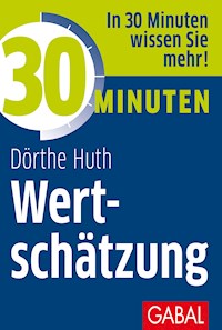 30 Minuten Wertschätzung - Dörthe Huth - ebook