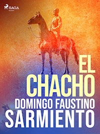 El Chacho - Domingo Faustino Sarmiento - ebook