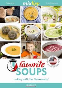 MIXtipp Favourite SOUPS (american english) - Antje Watermann - ebook