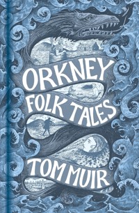 Orkney Folk Tales - Tom Muir - ebook