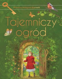 Tajemniczy ogród - Burnett Frances Hodgson - książka