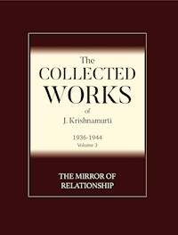 The Mirror of Relationship , Love , Sex , and Chastity - Krishnamurti J. - ebook