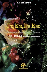 InqEnqIncEnc - Les Inquiétantes Enquêtes d’Incoming Encounters - S.01 – ép.08 - Sherdan de Sheratan - ebook
