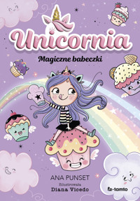 Unicornia. Magiczne babeczki - Punset Ana - ebook