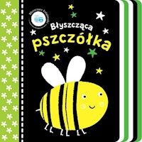 Błyszczące książeczki Błyszcząca pszczółka -  - książka