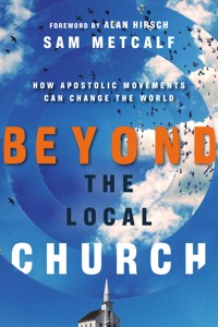 Beyond the Local Church - Sam Metcalf - ebook