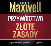 Przywództwo. Złote zasady - John C. Maxwell - ebook + audiobook