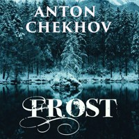 Frost - Anton Chekhov - audiobook