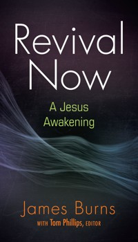 Revival Now - James Burns - ebook