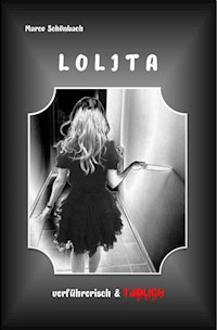 Lolita - verführerisch & tödlich - Marco Schönbach - ebook