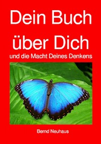 Dein Buch über Dich - Bernd Neuhaus - ebook