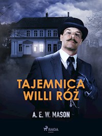 Tajemnica Willi Róż - A.E.W. Mason - ebook + audiobook