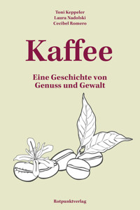 Kaffee - Toni Keppeler - ebook