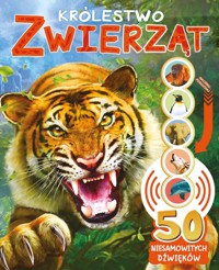 50 niesamowitych dźwięków Królestwo zwierząt -  - książka