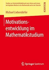 Motivationsentwicklung im Mathematikstudium - Michael Liebendörfer - ebook
