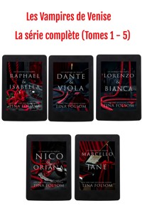 Les Vampires de Venise La série complète (Tomes 1 - 5) - Tina Folsom - ebook