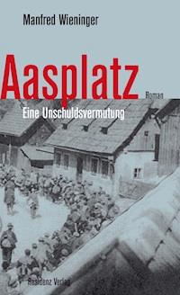 Aasplatz - Manfred Wieninger - ebook