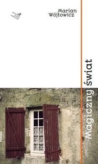 Magiczny świat - Wójtowicz Marian - książka