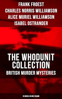The Whodunit Collection: British Murder Mysteries (15 Novels in One Volume) - Frank Froest - ebook