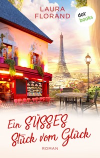 Ein süßes Stück vom Glück - Laura Florand - ebook