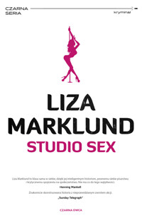Studio Sex. Seria Annika Bengtzon. Tom 1 - Liza Marklund - książka