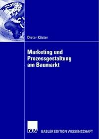 Marketing und Prozessgestaltung am Baumarkt - Dieter Köster - ebook