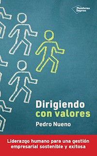 Dirigiendo con valores - Pedro Nueno - ebook
