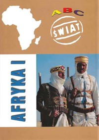 ABC Świat. Afryka I - redakcja Wiesław Maik - ebook